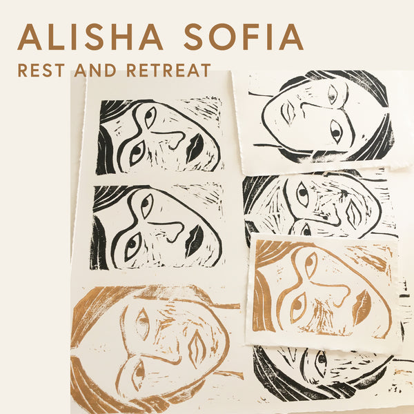 Alisha Sofia · Rest and Retreat