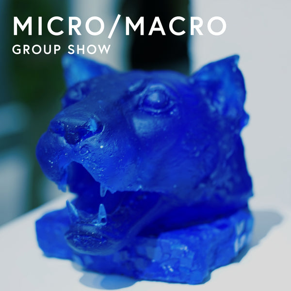 Group Show · Micro/MACRO