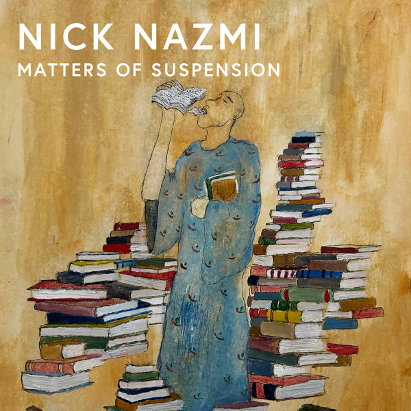 Nick Nazmi · Matters of Suspension