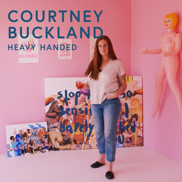 Courtney Buckland · Heavy Handed