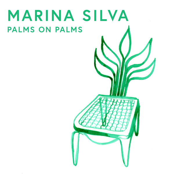 Marina Silva · Palms on Palms