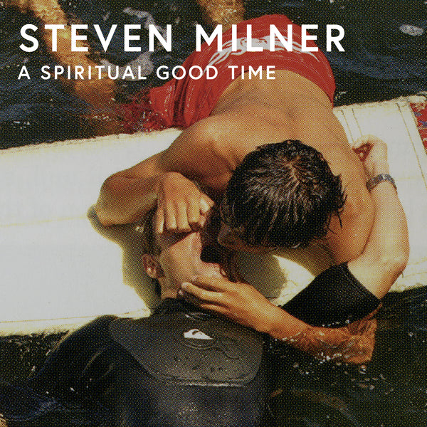 Stephen Milner · A Spiritual Good Time